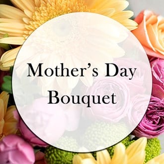 Mother's Day Bouquet